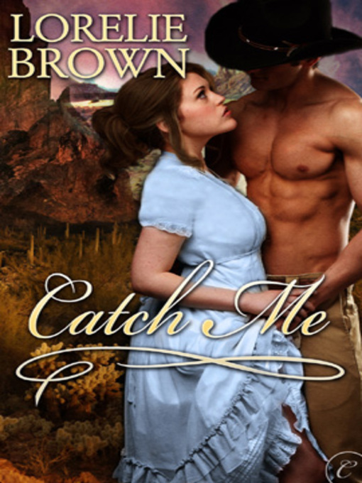 Title details for Catch Me by Lorelie Brown - Available